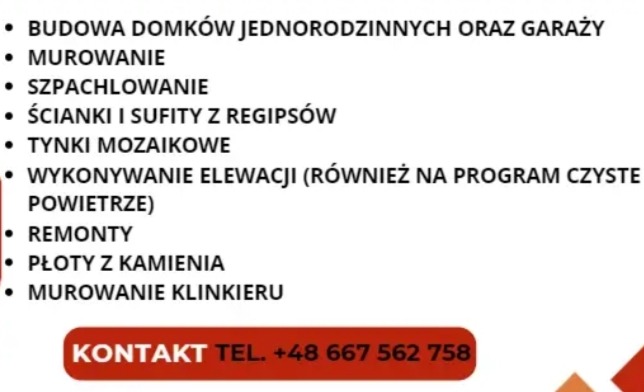 Lista usług budowlanych i remontowych: budowa domów, murowanie, szpachlowanie, ścianki z regipsów, tynki mozaikowe, wykonywanie elewacji (również na program czyste powietrze), remonty, płoty...