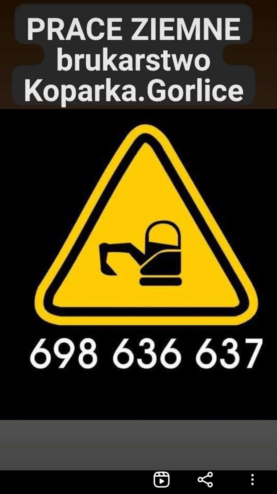 Grafika ostrzegawcza w kształcie żółtego trójkąta z symbolem koparki w środku, nad numerem telefonu i tekstem 'Prace ziemne brukarstwo Koparka.Gorlice'.