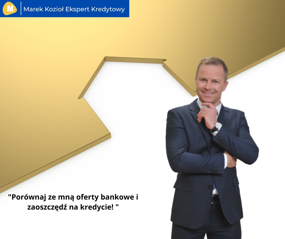Uśmiechnięty doradca kredytowy Marek Kozioł w garniturze na tle złotego symbolu wzrostu i hasła 'Porównaj ze mną oferty bankowe i zaoszczędź na kredycie!'