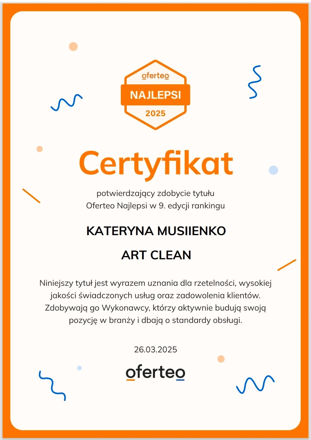 Certyfikat Oferteo Najlepsi 2025 dla Kateryny Musiienko ART CLEAN za rzetelność i wysoką jakość usług sprzątania, potwierdzający pozycję w branży.