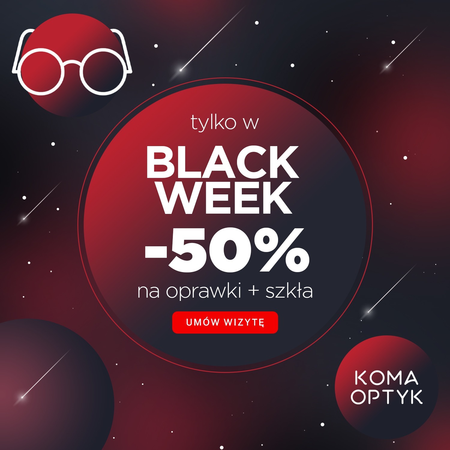 Grafika reklamowa Black Week w Koma Optyk: 50% zniżki na oprawki i szkła, z okularami w ikonie, spadającymi gwiazdami i gradientem czerwieni na czerni.