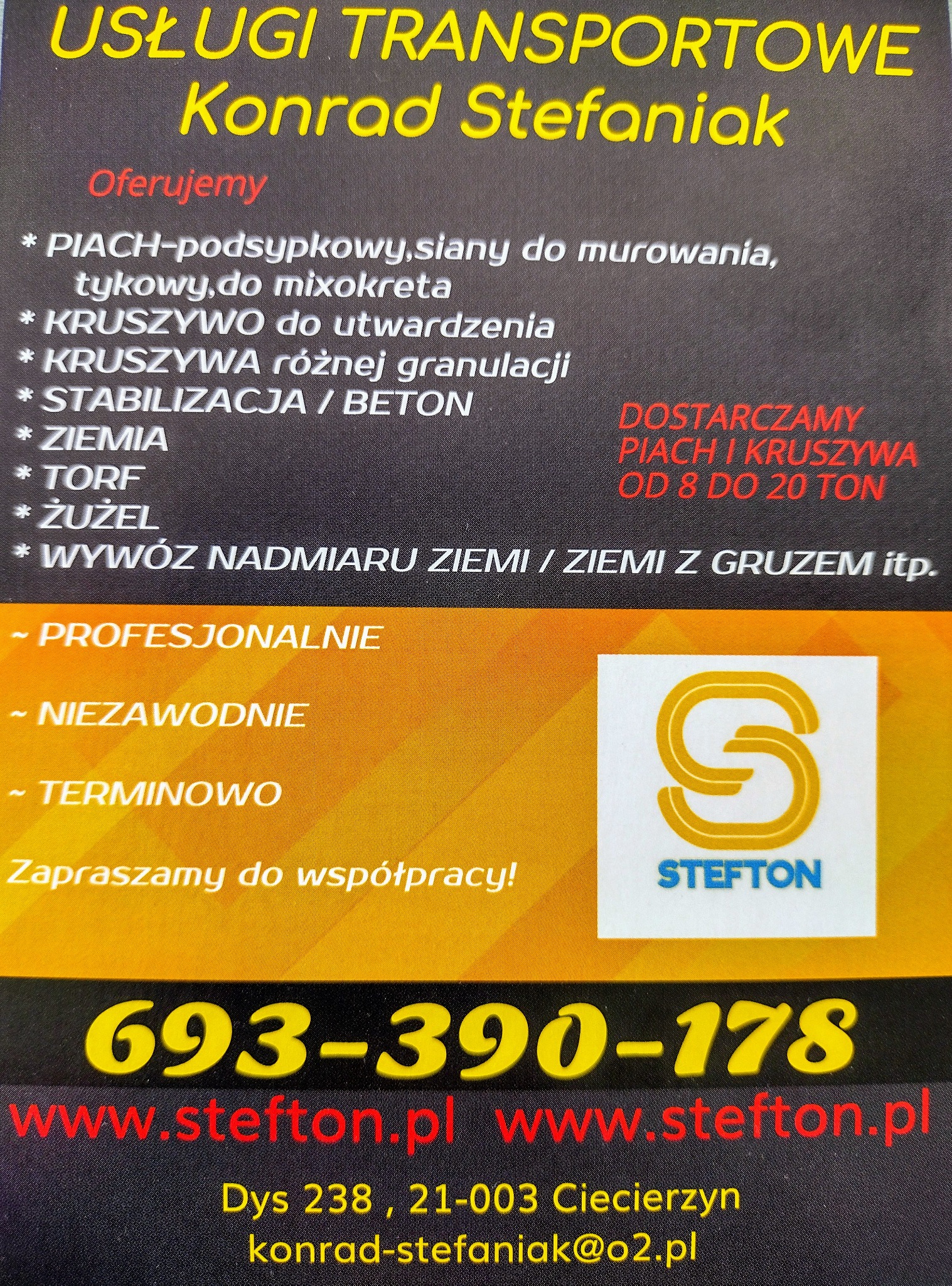 Ulotka reklamowa firmy transportowej Konrad Stefaniak oferującej usługi transportowe, w tym dostawę piachu, kruszywa, ziemi, torfu, żużlu oraz wywóz ziemi z gruzem. Na ulotce widoczne logo firmy...