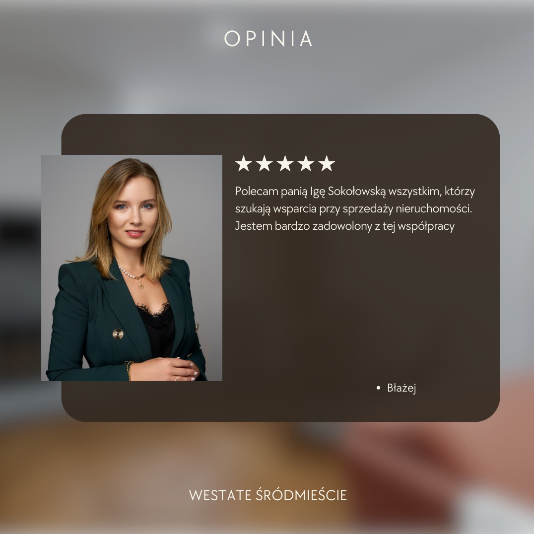 Referencja klienta z portretem agentki nieruchomości Igi Sokołowskiej, polecającego jej wsparcie przy sprzedaży nieruchomości, z oceną pięciogwiazdkową i podpisem Błażej, na tle logotypu Westate...