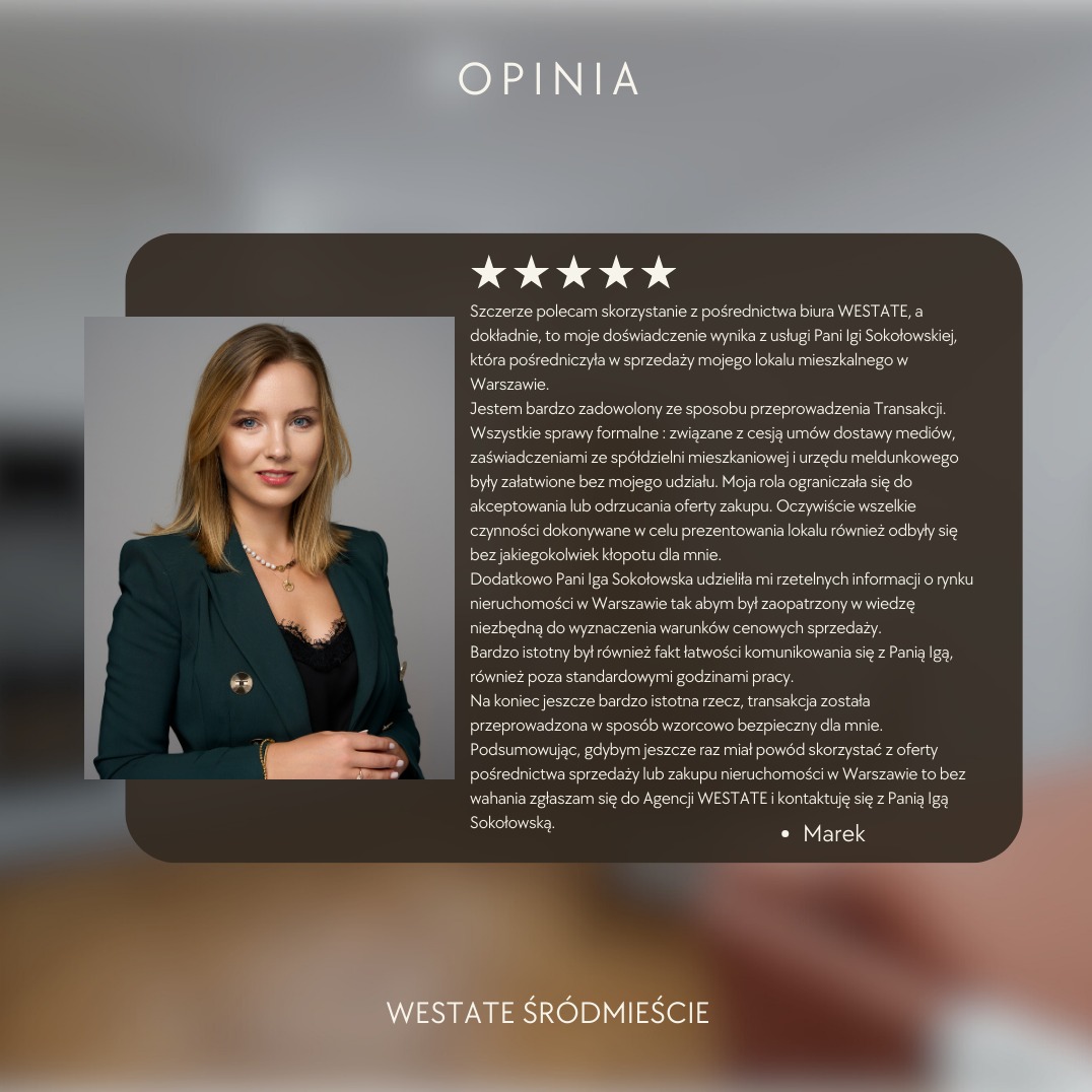 Referencja klienta dla biura nieruchomości WESTATE Śródmieście, zawierająca zdjęcie pośredniczki Igi Sokołowskiej i pozytywną opinię o sprzedaży mieszkania w Warszawie.