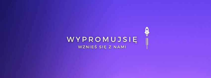 Fioletowe tło z białym tekstem 'WYPROMUJ SIĘ' i 'WZNIEŚ SIĘ Z NAMI' oraz ikoną rakiety startującej w górę.