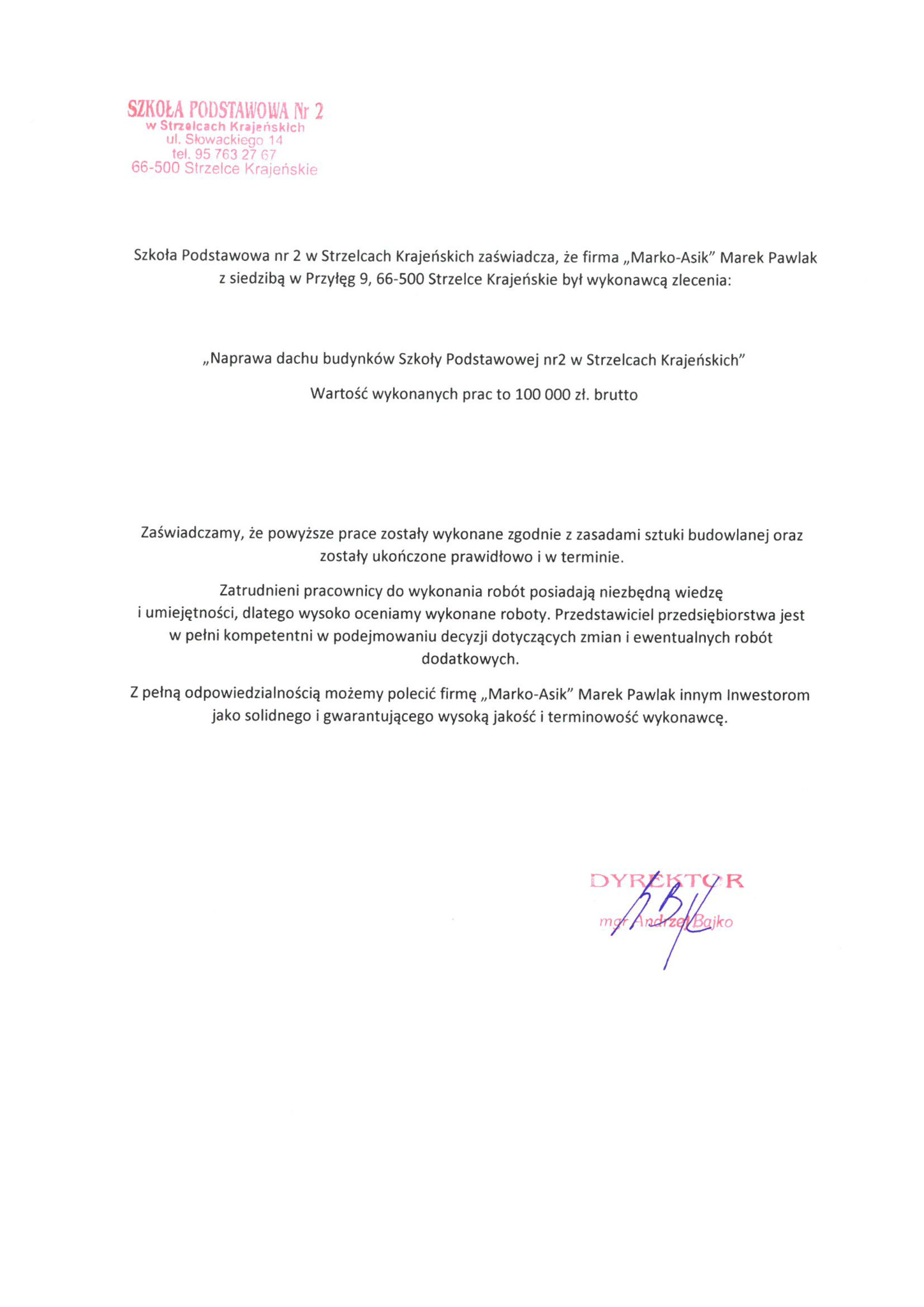 Skan referencji od Szkoły Podstawowej nr 2 w Strzelcach Krajeńskich dla firmy 'Marko-Asik' Marka Pawlaka za naprawę dachu, z podpisem dyrektora mgr Andrzeja Bajko.