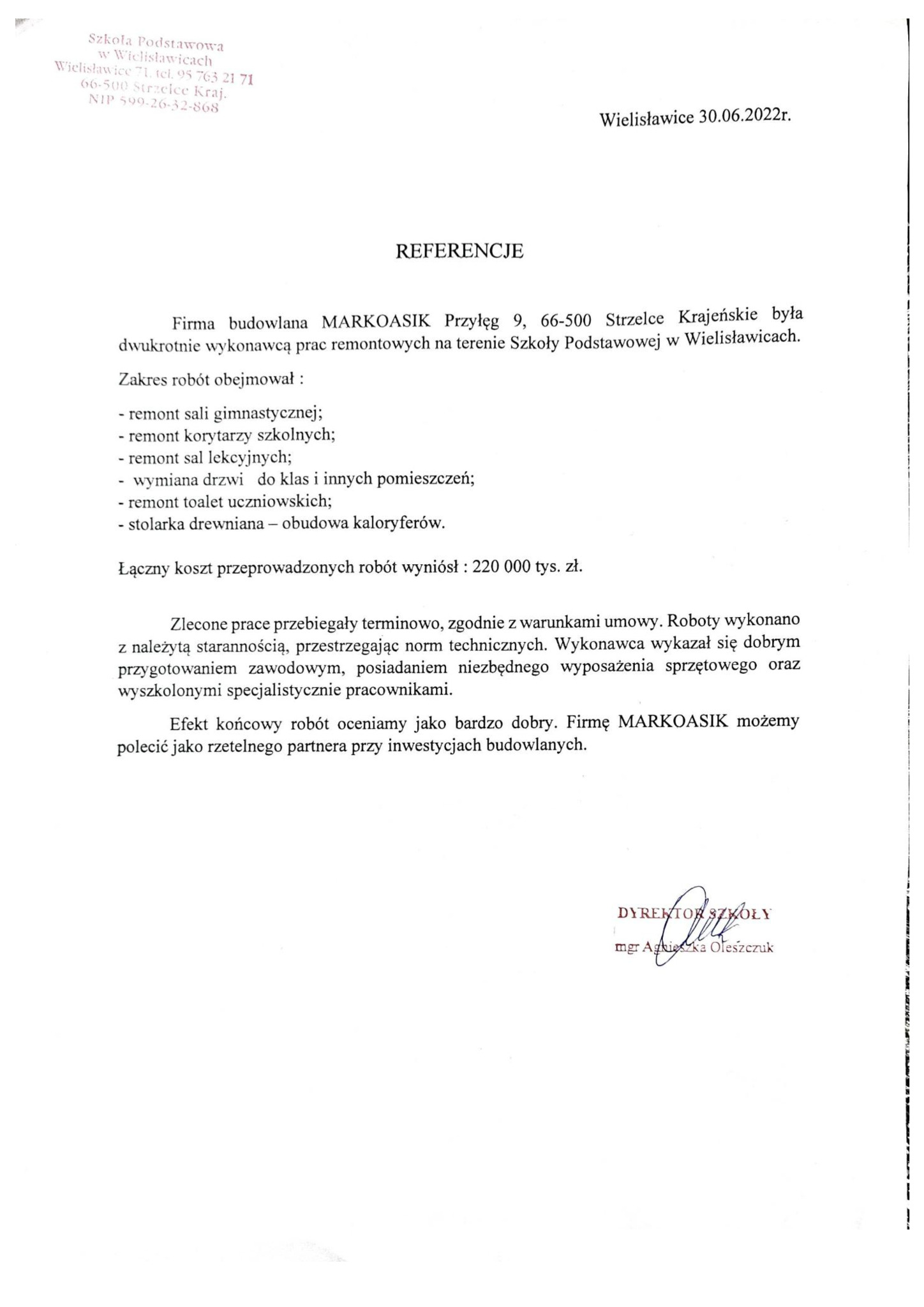 Skan dokumentu referencyjnego dla firmy budowlanej MARKOASIK, potwierdzający dwukrotne wykonanie prac remontowych w Szkole Podstawowej w Wielisławicach, z wyszczególnieniem zakresu robót...