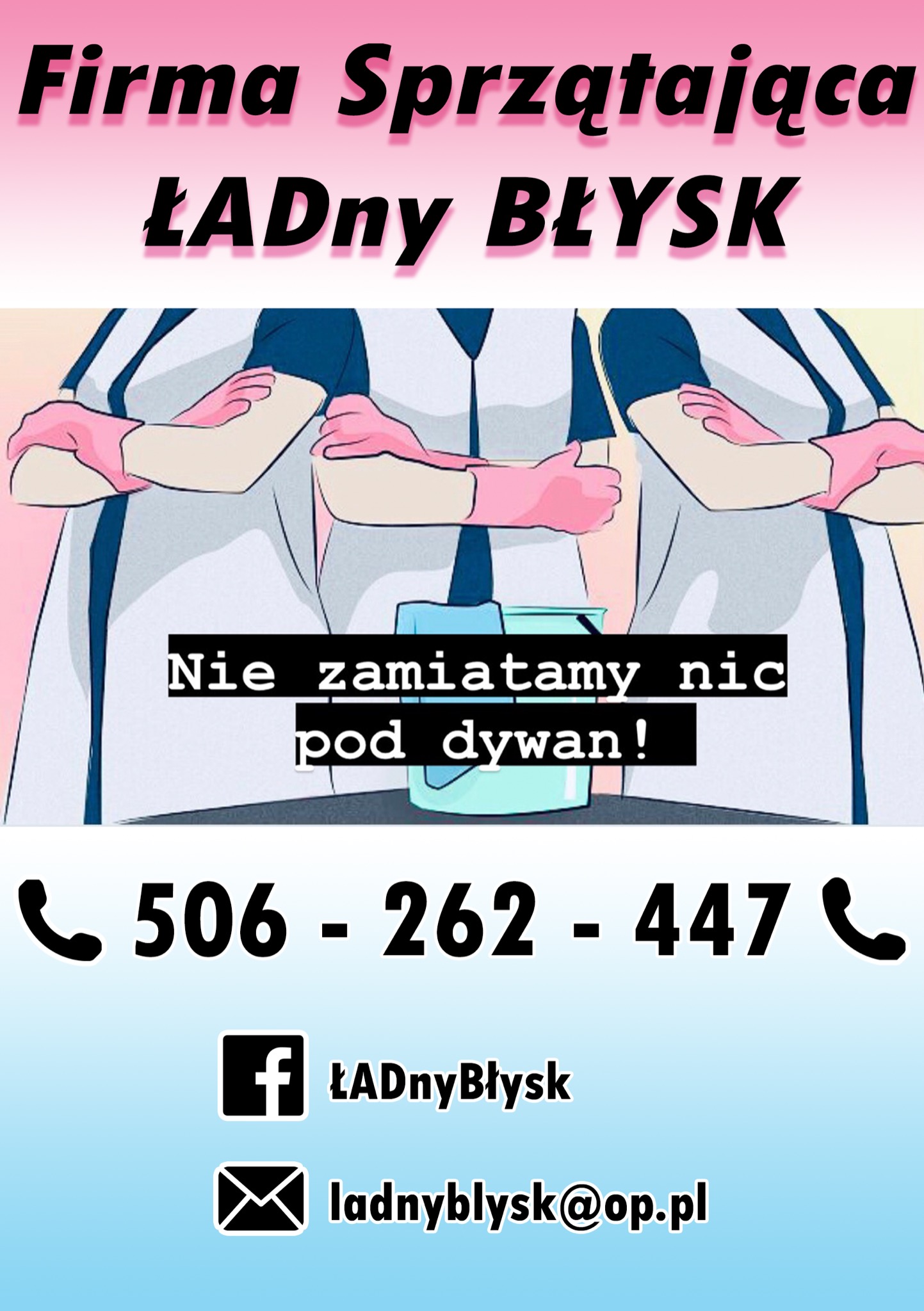 Grafika reklamowa firmy sprzątającej z hasłem 'Nie zamiatamy nic pod dywan!', prezentująca stylizowany obraz pracowników w rękawicach i wiadro.