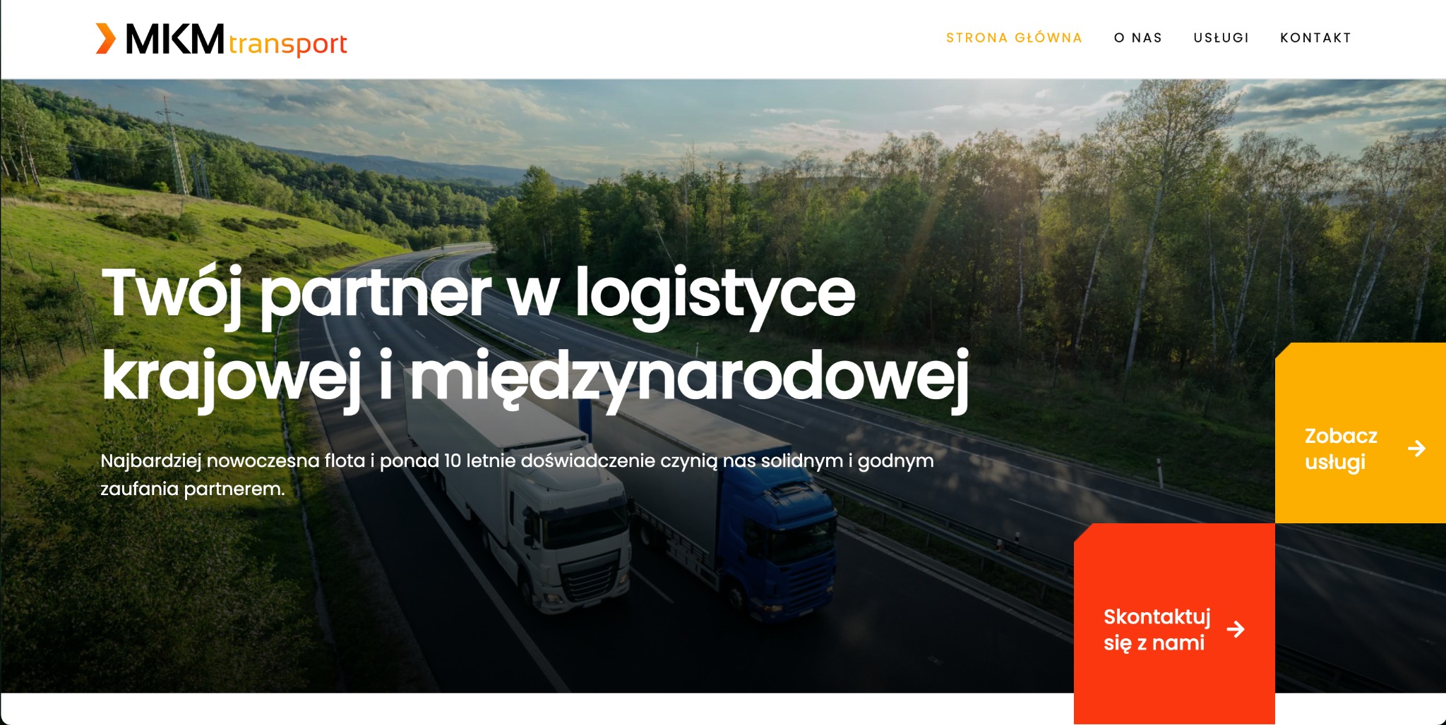 Strona internetowa firmy transportowej MKMtransport z hasłem 'Twój partner w logistyce krajowej i międzynarodowej', prezentująca dwa samochody ciężarowe na tle krajobrazu z zielonymi wzgórzami...