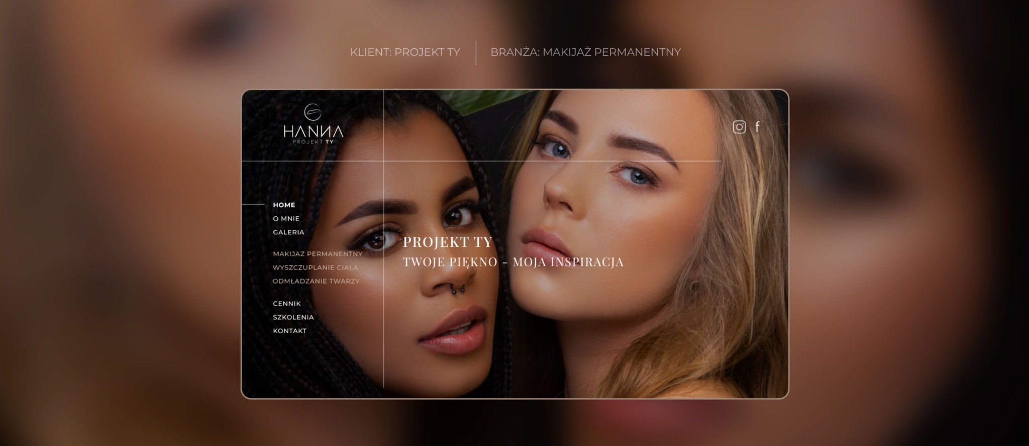 Klient: Hanna Idczak Projekt Ty. Projekt: Strona internetowa. Branża: beauty.
