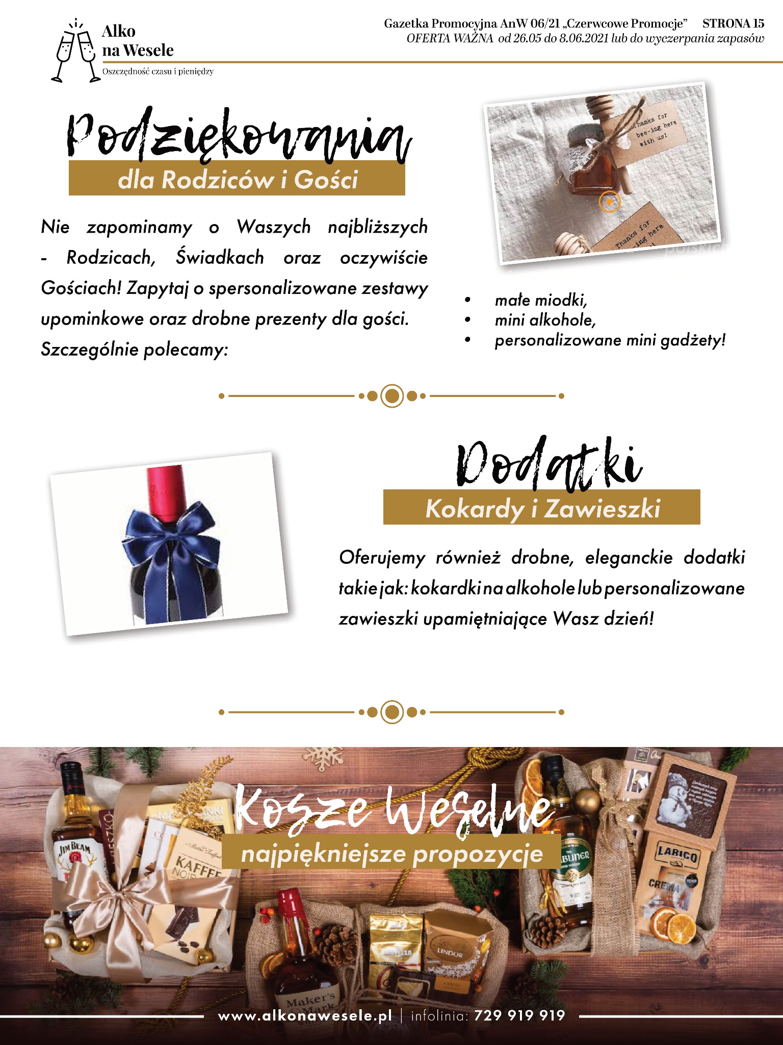 Gazetka reklamowa z propozycjami podziękowań dla gości weselnych: małe miodki, mini alkohole i personalizowane gadżety, dodatki w postaci kokardek i zawieszek na alkohol oraz kosze weselne...