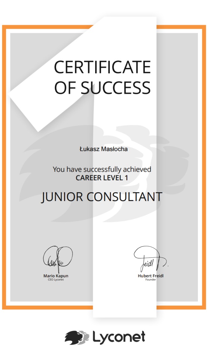 Certyfikat ukończenia Career Level 1 dla Łukasza Masłocha jako Junior Consultant, sygnowany przez Mario Kapuna CEO Lyconet i Hubert Freidl Founder.