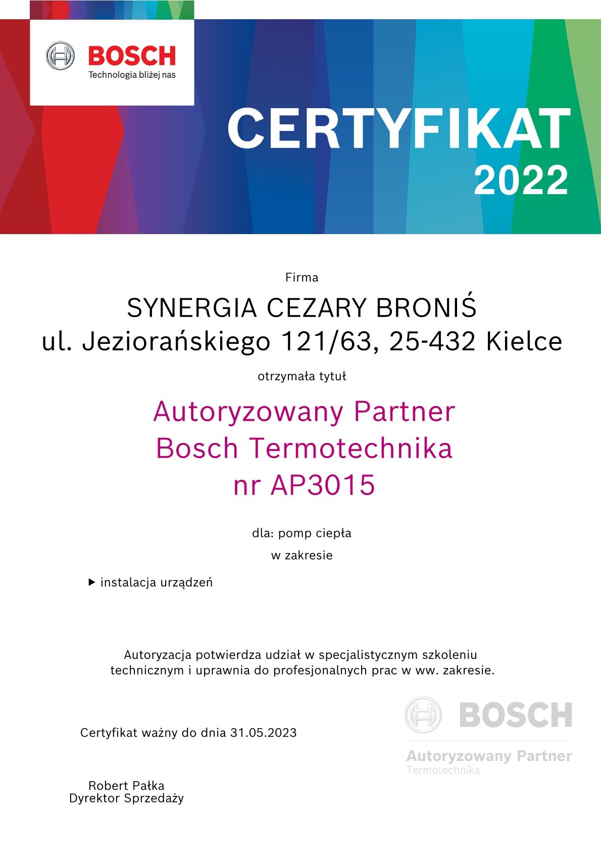 Skan certyfikatu Autoryzowanego Partnera Bosch Termotechnika dla firmy Synergia Cezary Broniś z Kielc, ważny do 31.05.2023, uprawniający do instalacji urządzeń, w tym pomp ciepła.