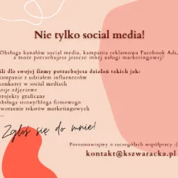 Grafika reklamowa z tekstem 'Nie tylko social media!' oraz listą usług marketingowych, takich jak kampanie z influencerami, konkursy w social mediach, sesje zdjęciowe, projekty graficzne, obsługa...