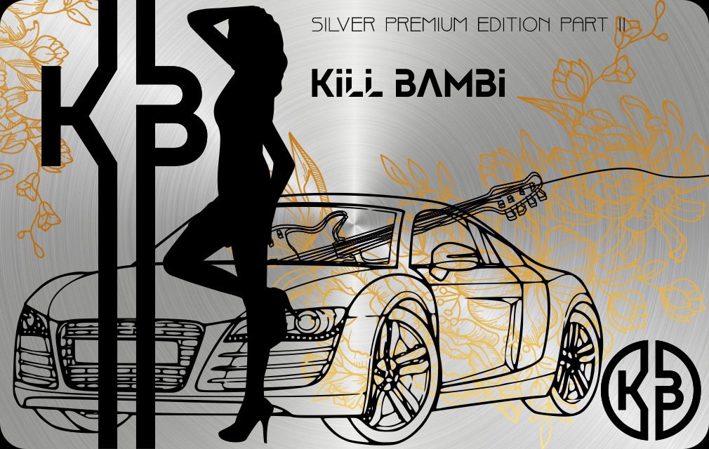 Grafika z sylwetką kobiety, samochodem, gitarą, kwiatami i logo na srebrnym, szczotkowanym tle z napisem 'SILVER PREMIUM EDITION PART II' i 'KiLL BAMBi'.