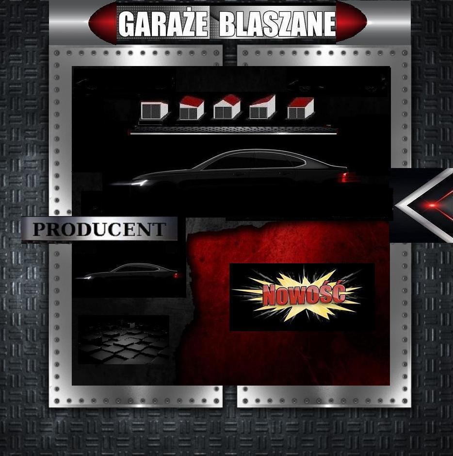 Grafika reklamowa producenta garaży blaszanych prezentująca modele z różnymi dachami, sylwetkę samochodu w garażu i napis 'NOWOŚĆ' na czerwono-czarnym tle.