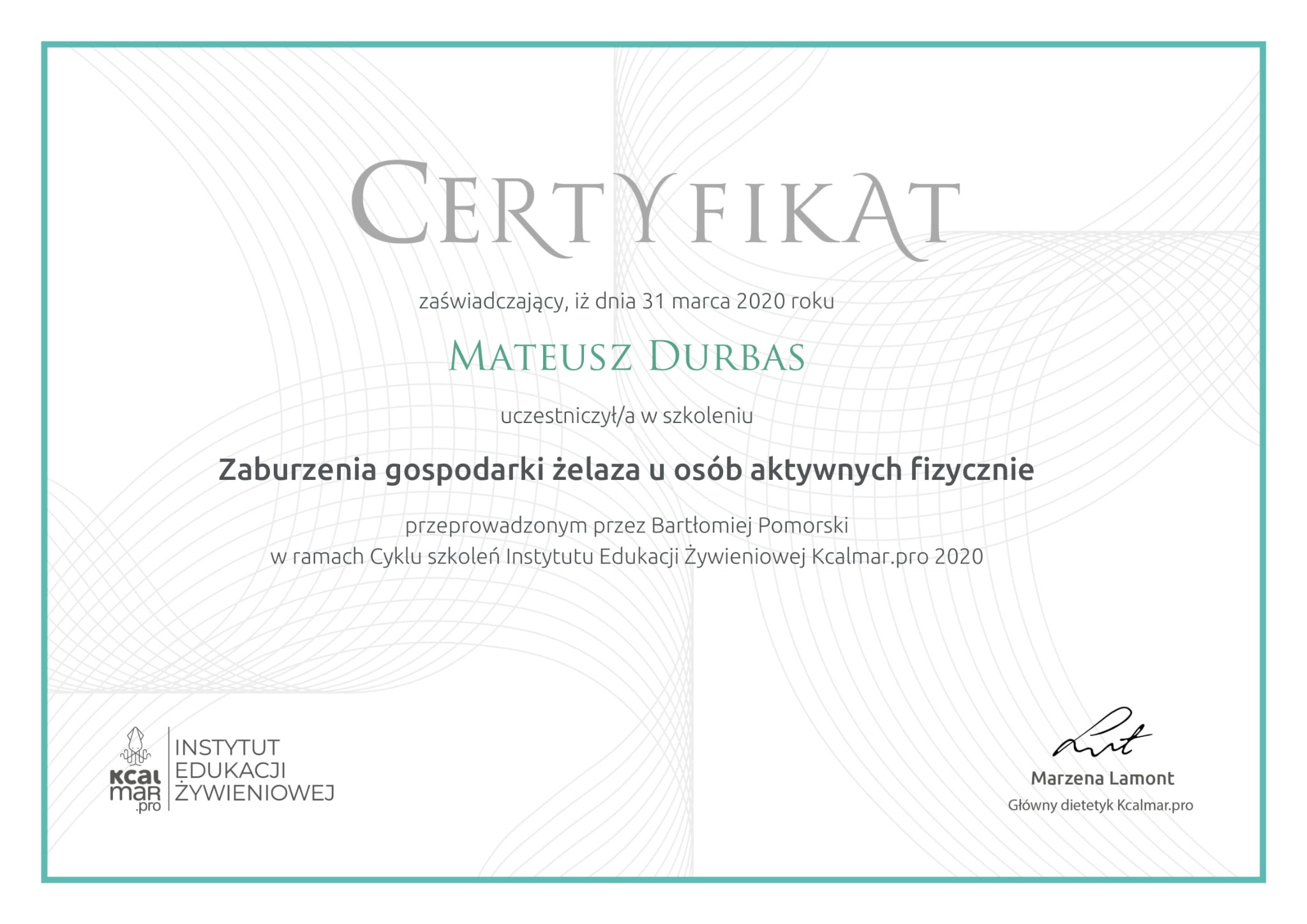 Skan certyfikatu ukończenia szkolenia z zakresu zaburzeń gospodarki żelaza u osób aktywnych fizycznie, wydanego przez Instytut Edukacji Żywieniowej Kcalmar.pro, z datą 31 marca 2020, dla Mateusza...