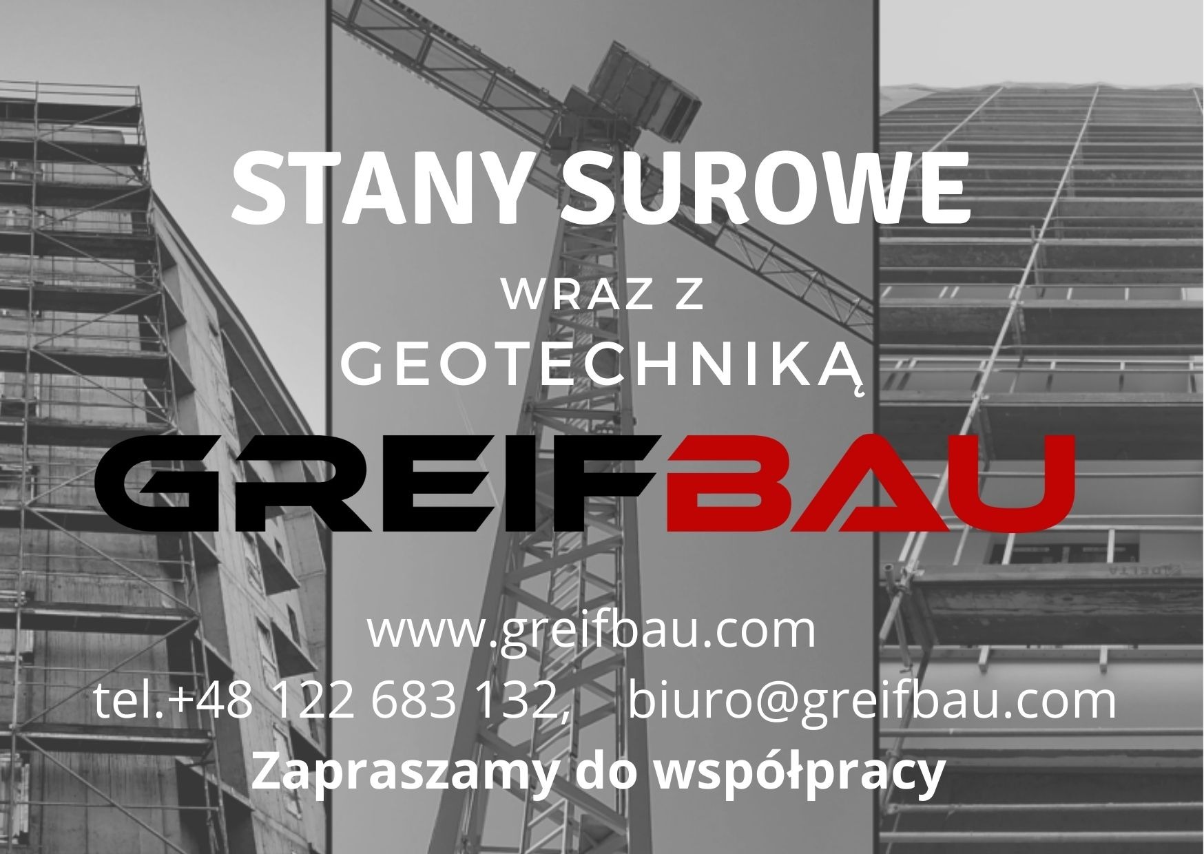 Czarno-biała grafika reklamowa firmy budowlanej Greifbau, prezentująca stan surowy budowy z użyciem dźwigu i rusztowań, z hasłem 'Stany Surowe wraz z Geotechniką' oraz danymi kontaktowymi.