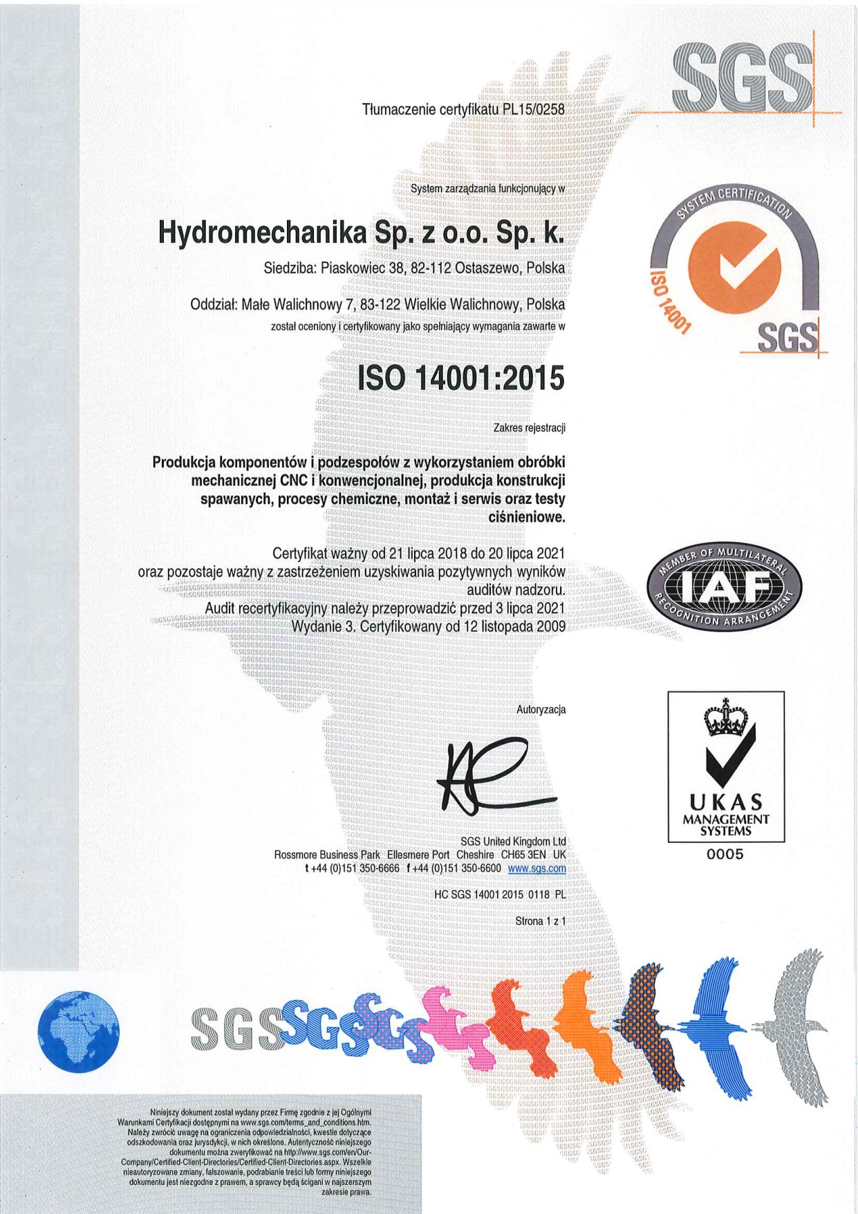 Skan certyfikatu ISO 14001:2015 firmy Hydromechanika Sp. z o.o. Sp. k., potwierdzający produkcję komponentów i podzespołów z wykorzystaniem obróbki mechanicznej CNC i konwencjonalnej, produkcję...