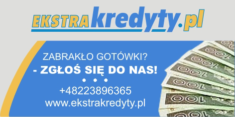 Grafika reklamowa z napisem 'EKSTRAkredyty.pl', hasłem 'Zabrakło gotówki? Zgłoś się do nas!' oraz numerem telefonu i adresem strony internetowej, a także wizerunkiem pliku banknotów.