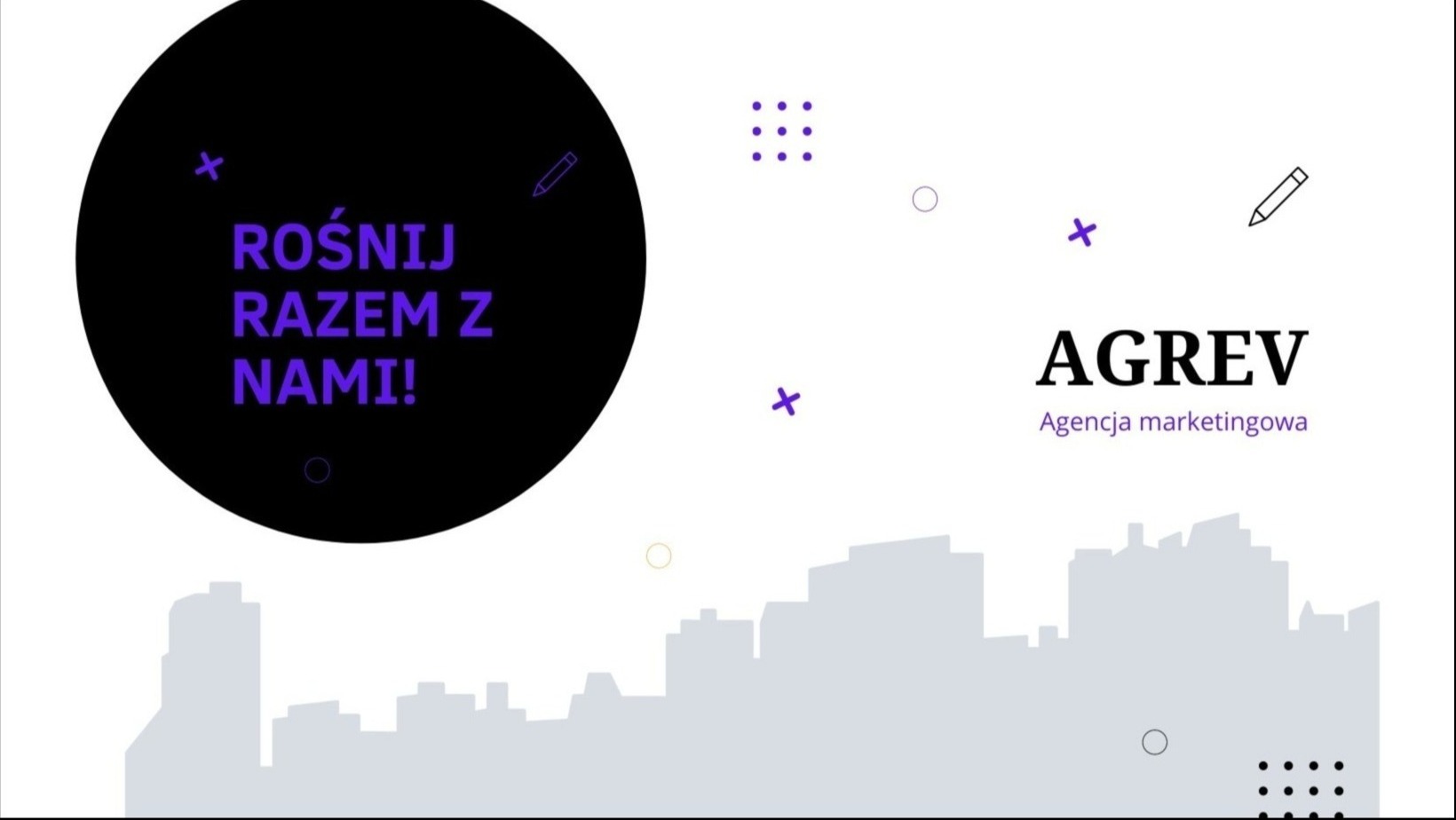 Grafika reklamowa z hasłem 'Rośnij razem z nami!' w fioletowym kółku, logo 'AGREV Agencja marketingowa' i sylwetką miasta w tle, utrzymana w minimalistycznej stylistyce.