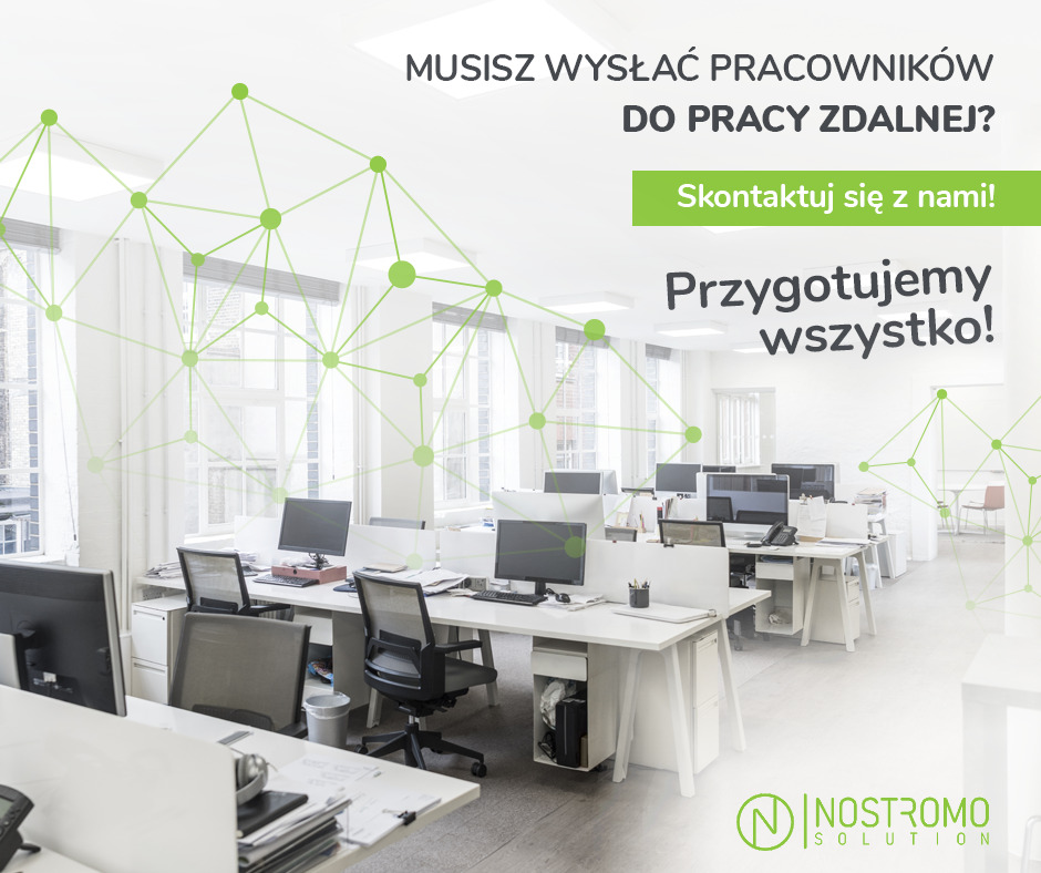 Jasne biuro z pustymi stanowiskami pracy, grafika z zielonymi połączeniami symbolizująca sieć, hasło o przygotowaniu do pracy zdalnej i logo firmy Nostromo Solution.