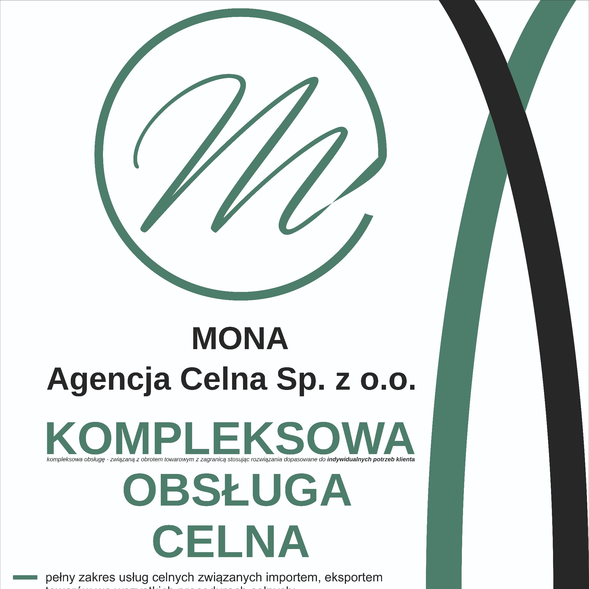Logo firmy MONA Agencja Celna Sp. z o.o. z zielonym, abstrakcyjnym symbolem i tekstem informującym o kompleksowej obsłudze celnej związanej z importem i eksportem.