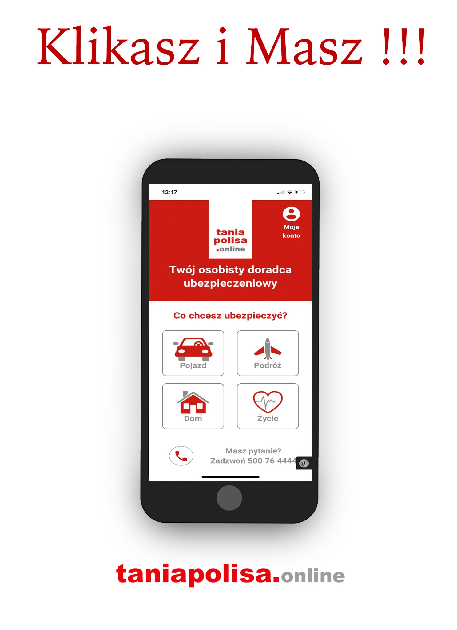 Ekran smartfona prezentujący interfejs aplikacji do wyboru ubezpieczeń: pojazdu, podróży, domu i życia, z nagłówkiem 'Klikasz i Masz !!!' oraz logo 'taniapolisa.online'.