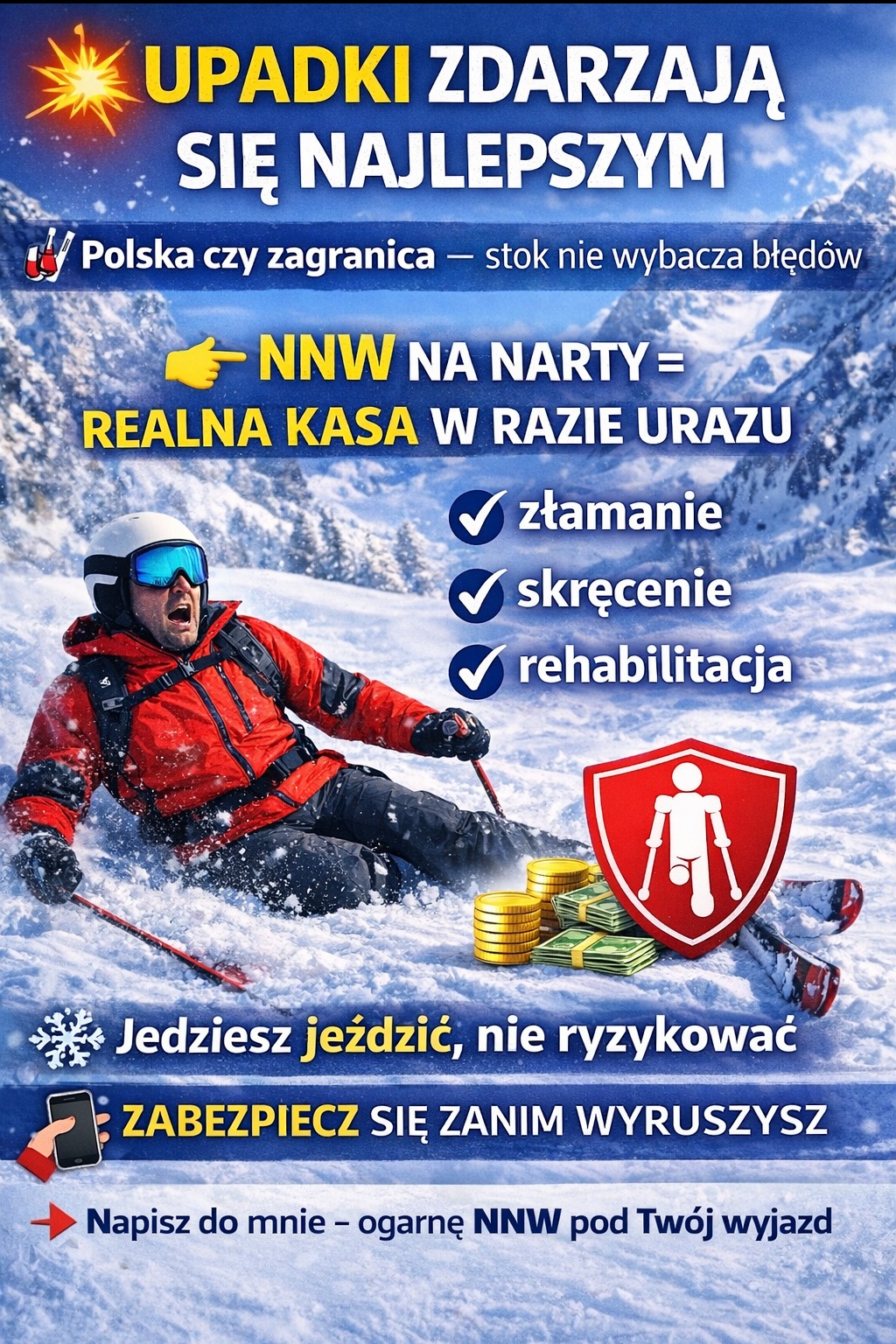 Grafika reklamowa NNW na narty: narciarz upadający na stoku, symbol odszkodowania, hasła o zabezpieczeniu przed wyjazdem. Złamania, skręcenia, rehabilitacja.