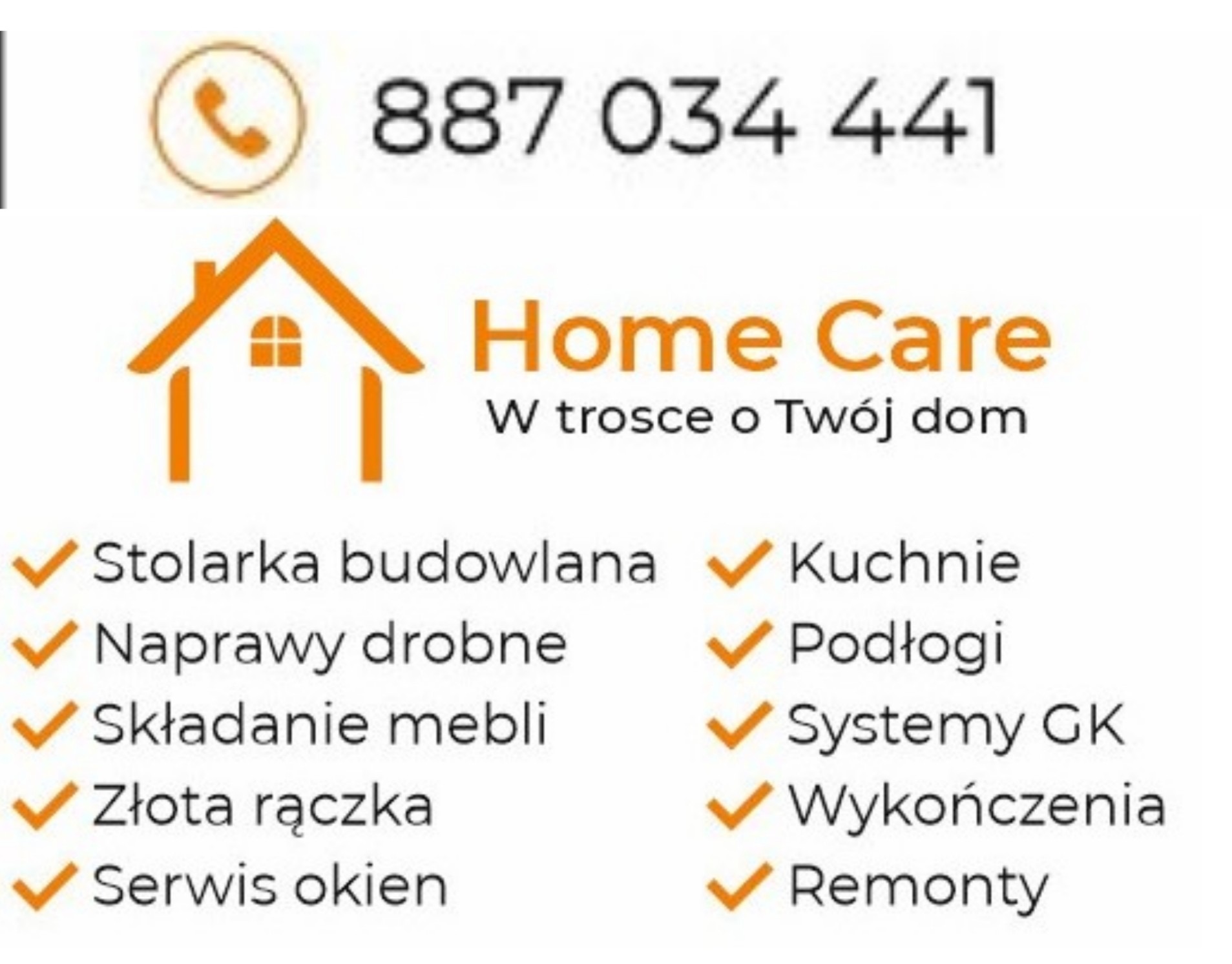 Logo firmy Home Care z numerem telefonu, oferującej usługi stolarki budowlanej, napraw drobnych, składania mebli, złotej rączki, serwisu okien, kuchni, podłóg, systemów GK, wykończeń i remontów.