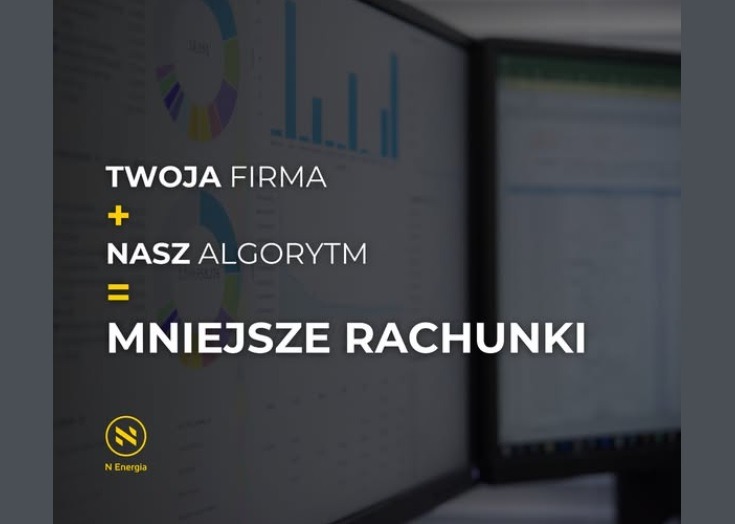 Dwa monitory wyświetlające wykresy i dane, z tekstem 'Twoja Firma + Nasz Algorytm = Mniejsze Rachunki' oraz logo N Energia.