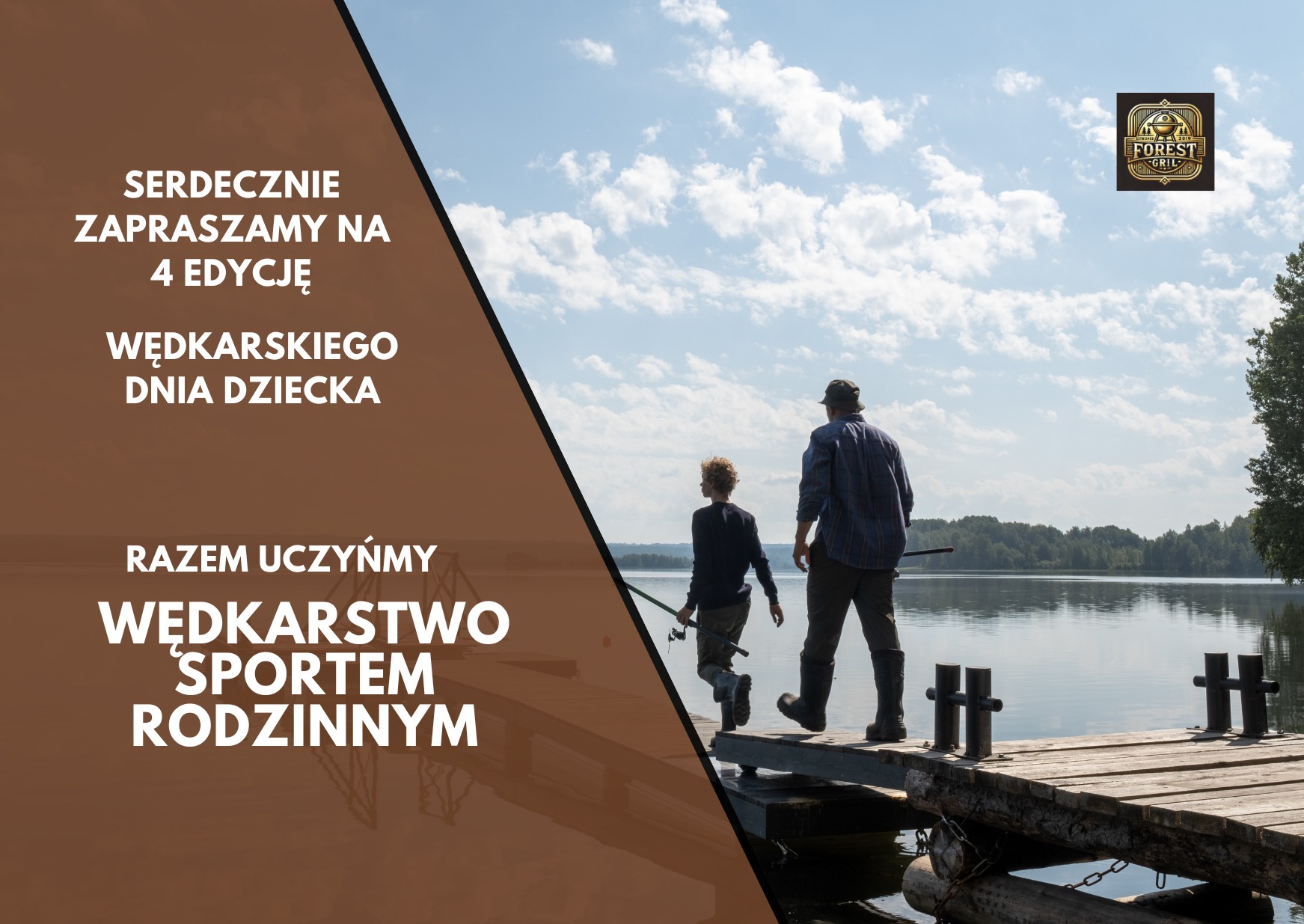 Grafika z motywem wędkarskim dla Forest Grill: ojciec z synem na pomoście nad wodą, zapraszają na 4 edycję Wędkarskiego Dnia Dziecka. Logo firmy w prawym górnym rogu.