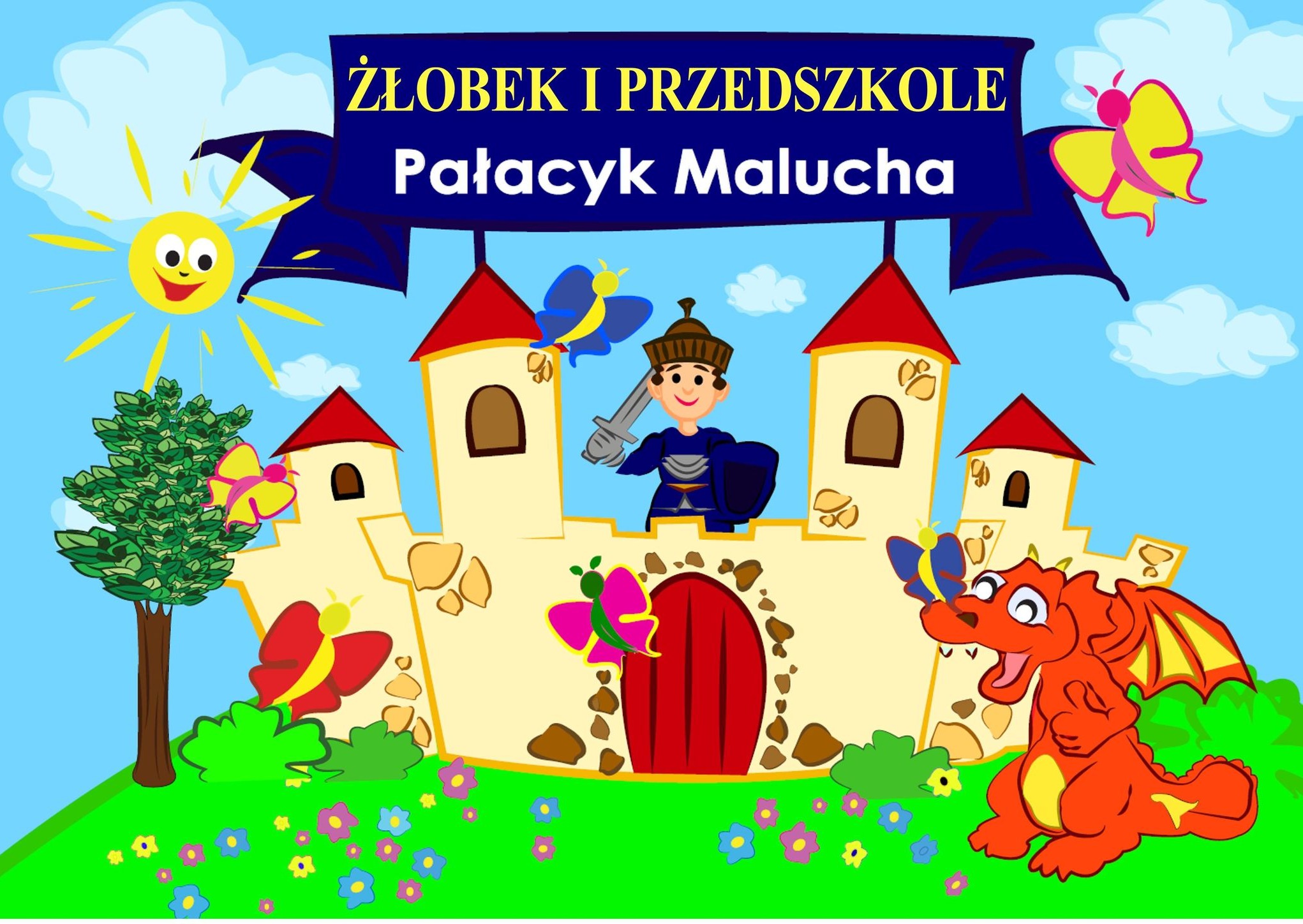 Ilustracja z zamkiem, rycerzem, smokiem, motylami, słońcem i napisem 'Żłobek i Przedszkole Pałacyk Malucha' na niebieskim tle.