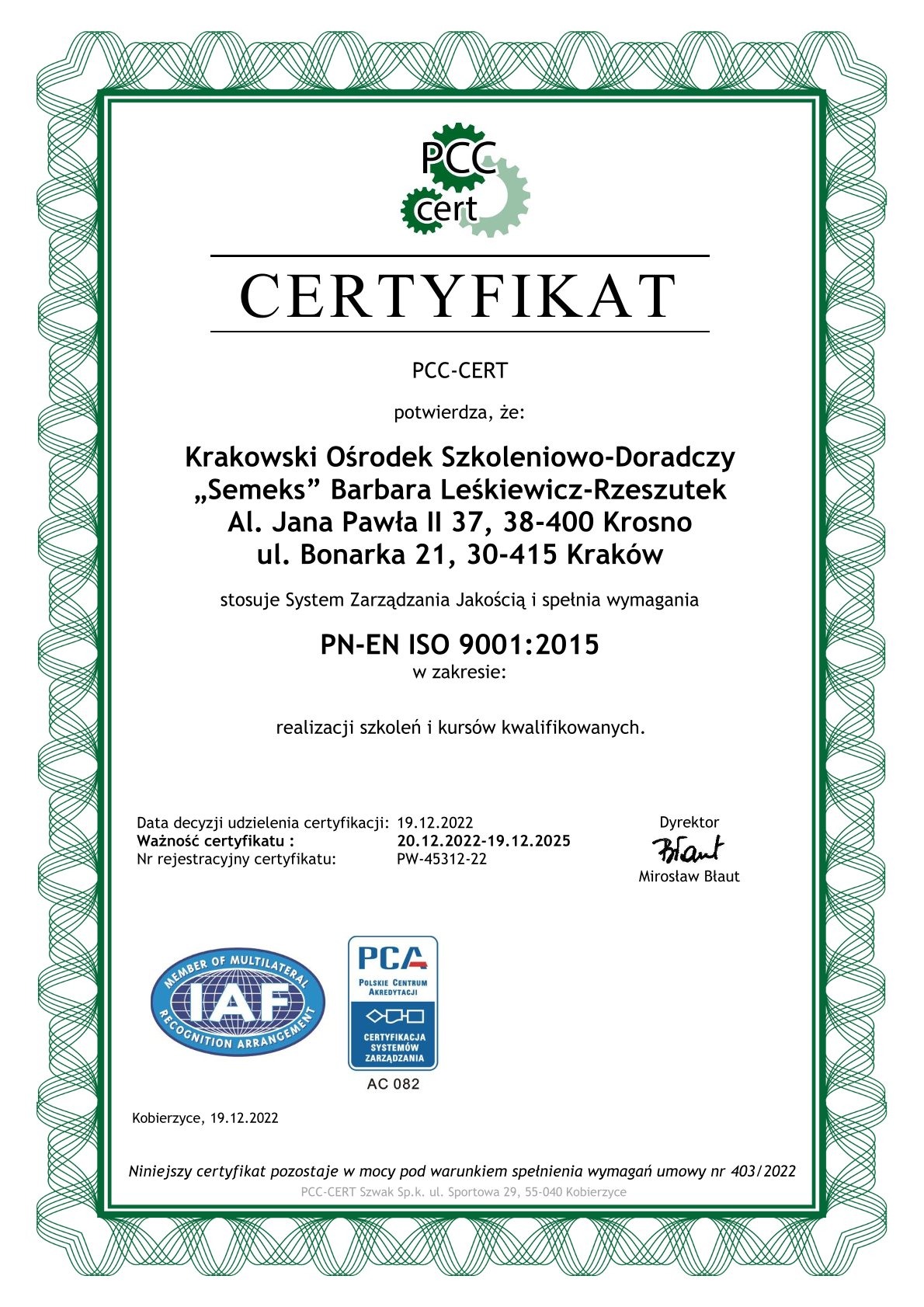 Certyfikat PCC-CERT dla Krakowskiego Ośrodka Szkoleniowo-Doradczego 'Semeks' potwierdzający zgodność z normą PN-EN ISO 9001:2015 w zakresie szkoleń i kursów kwalifikacyjnych, ważny do 19.12.2025.