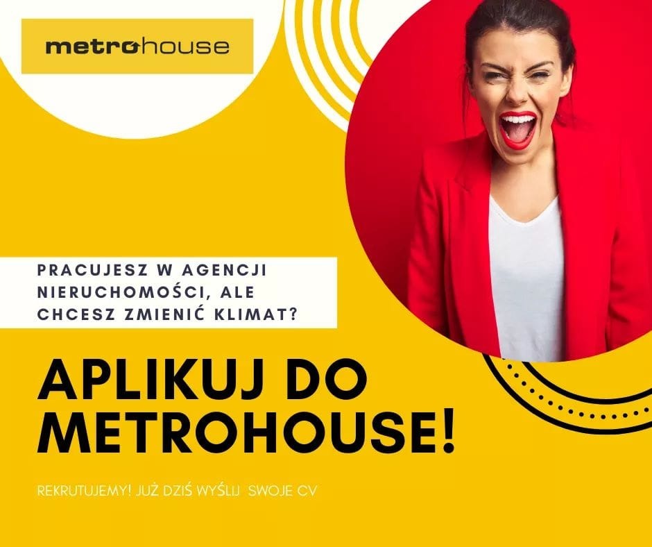 Żółto-czerwona reklama Metrohouse z uśmiechniętą kobietą w czerwonym żakiecie, zachęcająca do aplikowania.