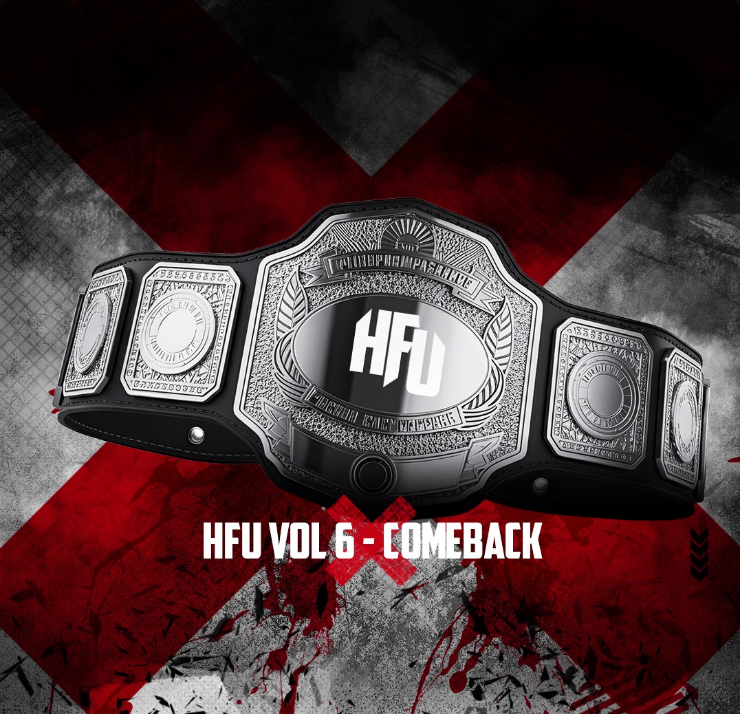 Grafika plakatu eventowego z dominującym motywem pasa mistrzowskiego HFU VOL 6 - Comeback na tle czerwono-szarego X.