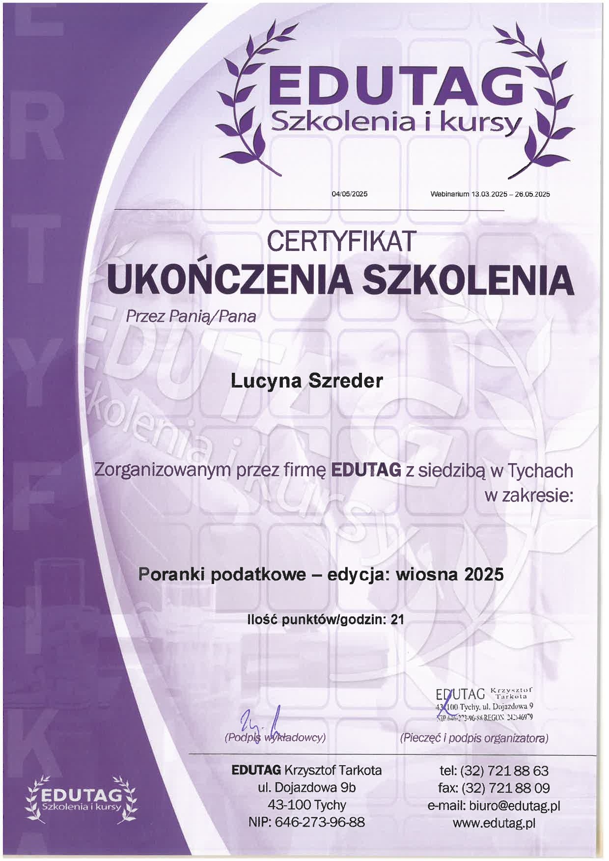 Certyfikat ukończenia szkolenia 'Poranki podatkowe - edycja wiosna 2025' wydany przez firmę Edutag dla Lucyny Szreder. Dokument w odcieniach fioletu i bieli.