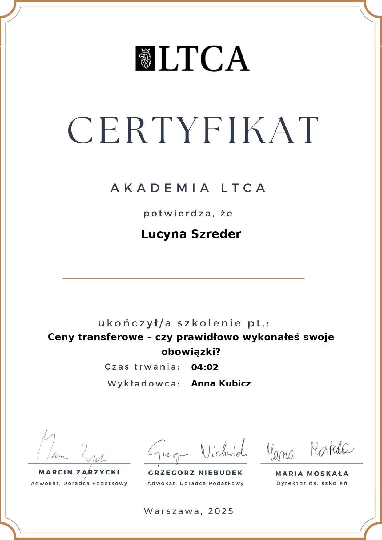 Certyfikat Akademii LTCA dla Lucyny Szreder za ukończenie szkolenia 'Ceny transferowe - czy prawidłowo wykonałeś swoje obowiązki?'. Sygnatury wykładowców.
