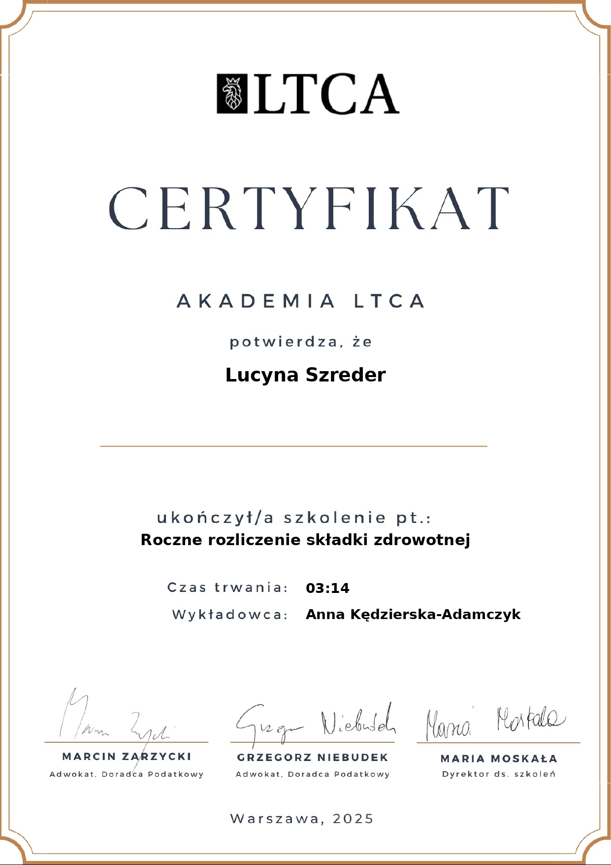 Certyfikat Akademii LTCA dla Lucyny Szreder za roczne rozliczenie składki zdrowotnej. Podpisany przez Marcina Zarzyckiego i innych. Warszawa, 2025.