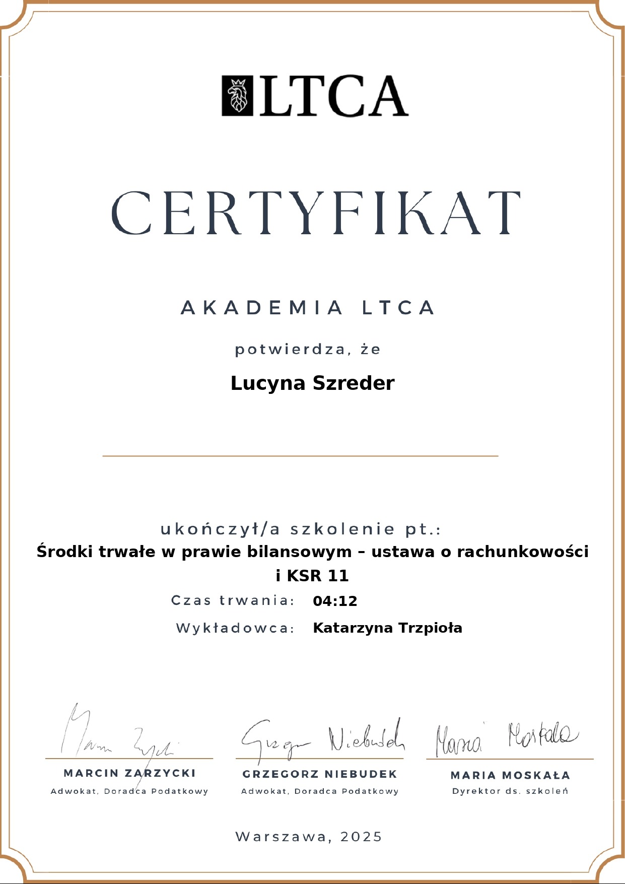 Certyfikat Akademii LTCA dla Lucyny Szreder za szkolenie 'Środki trwałe w prawie bilansowym'. Podpisany przez Marcina Zarzyckiego i innych. Warszawa, 2025.