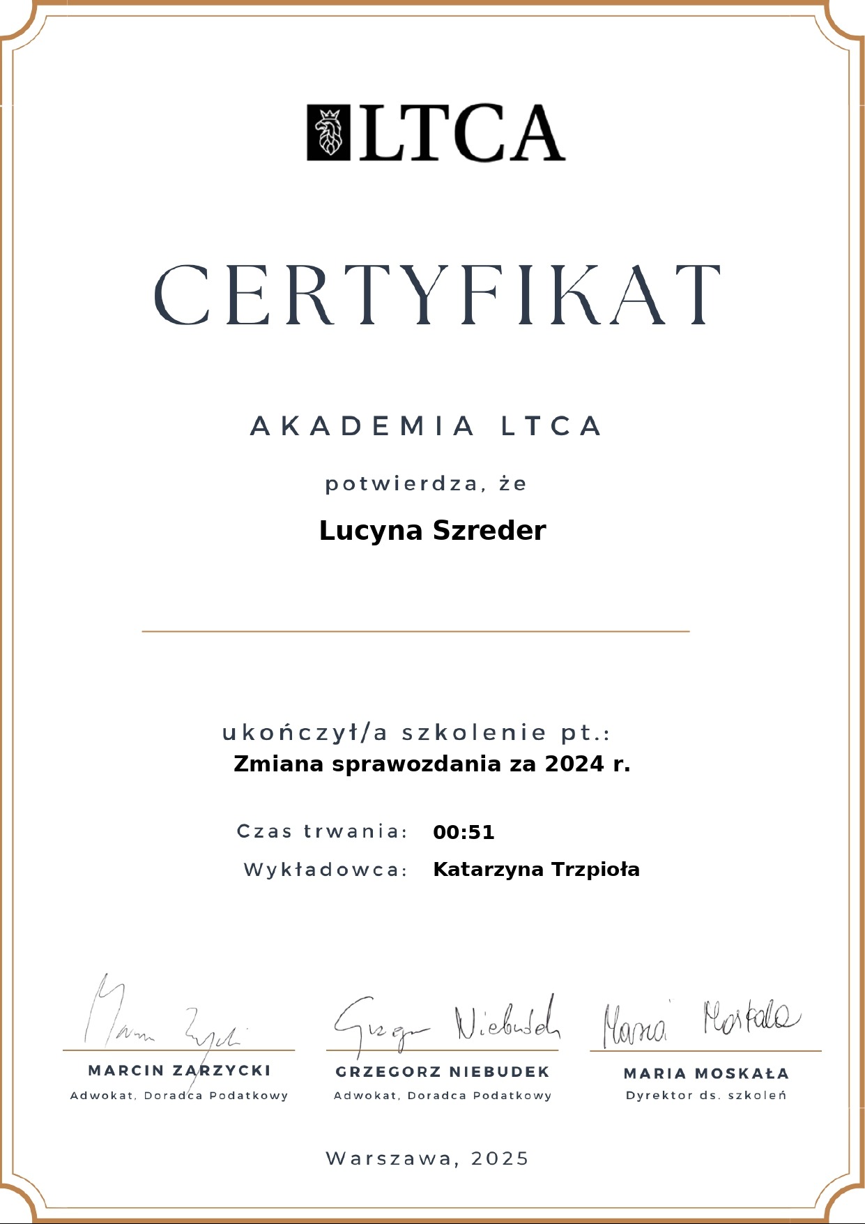 Certyfikat Akademii LTCA dla Lucyny Szreder za ukończenie szkolenia 'Zmiana sprawozdania za 2024 r.', podpisany przez Marcina Zarzyckiego i innych.