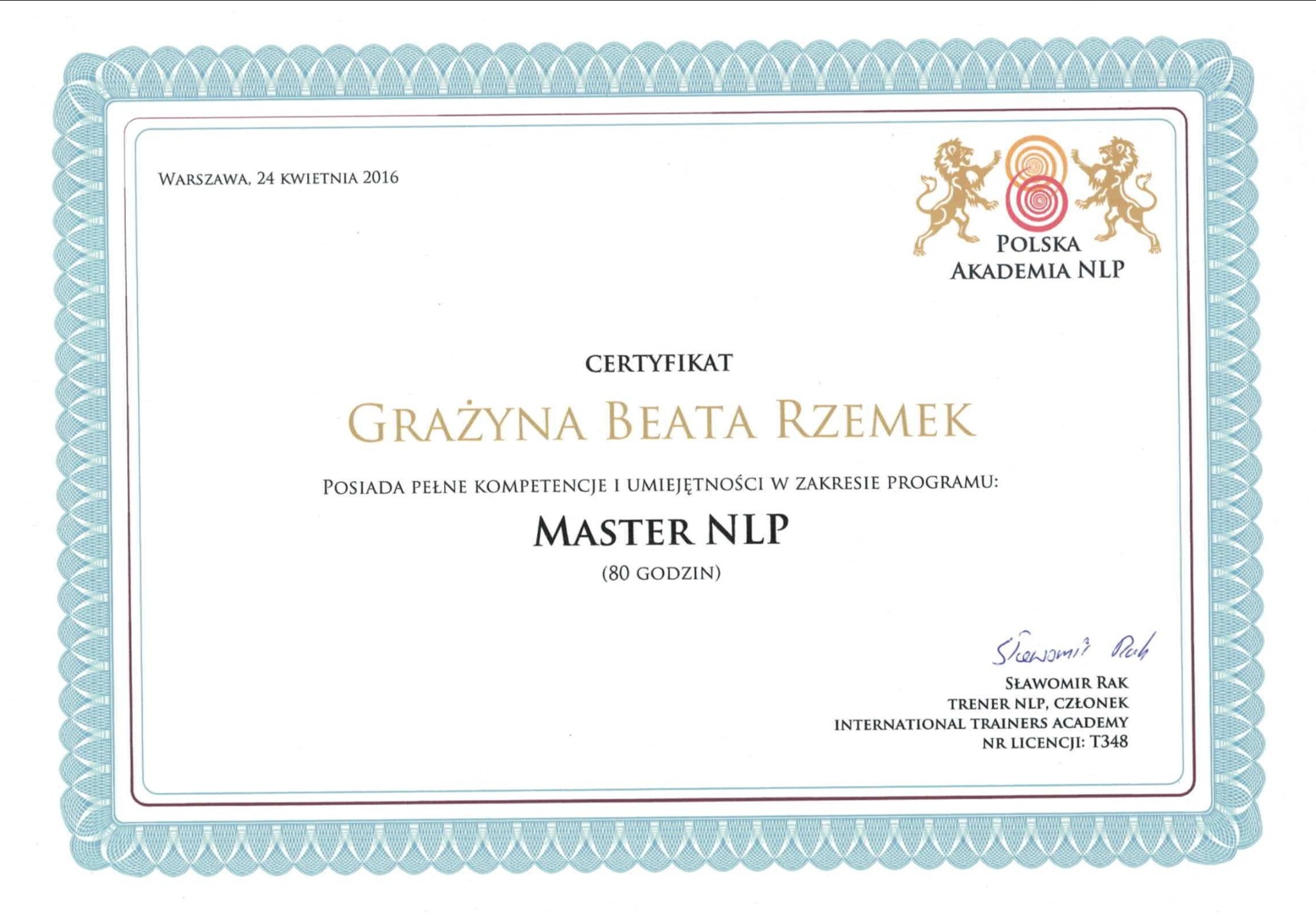 Certyfikat Master NLP dla Grażyny Beaty Rzemek, wydany 24 kwietnia 2016 przez Polską Akademię NLP, podpisany przez trenera Sławomira Raka.