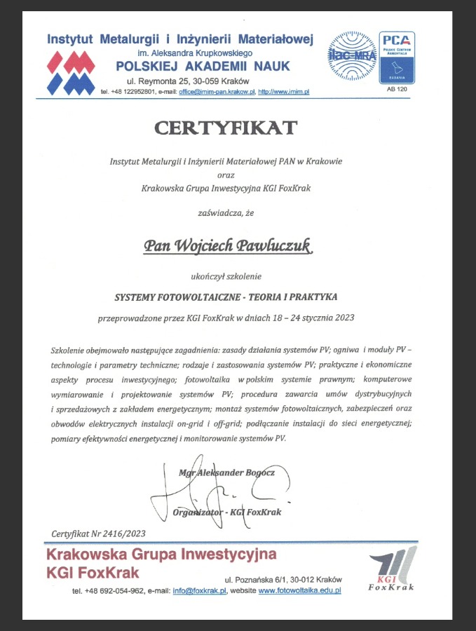 Skan certyfikatu ukończenia szkolenia z zakresu systemów fotowoltaicznych, teoria i praktyka, wydany przez Instytut Metalurgii i Inżynierii Materiałowej PAN oraz Krakowską Grupę Inwestycyjną KGI...