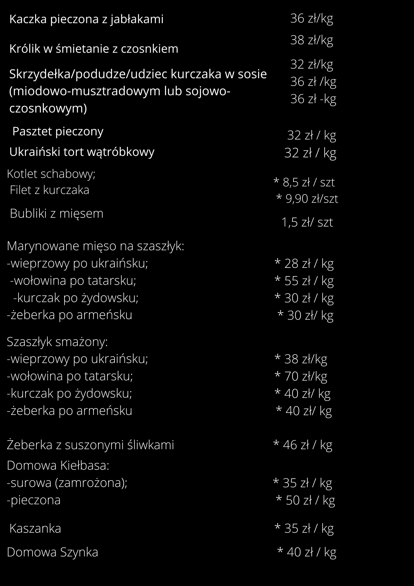 Cennik dań mięsnych: kaczka pieczona, królik w śmietanie, skrzydełka kurczaka, pasztet, tort wątróbkowy, kotlet schabowy, filet z kurczaka, bubliki z mięsem, marynowane mięso na szaszłyk, szaszłyk...