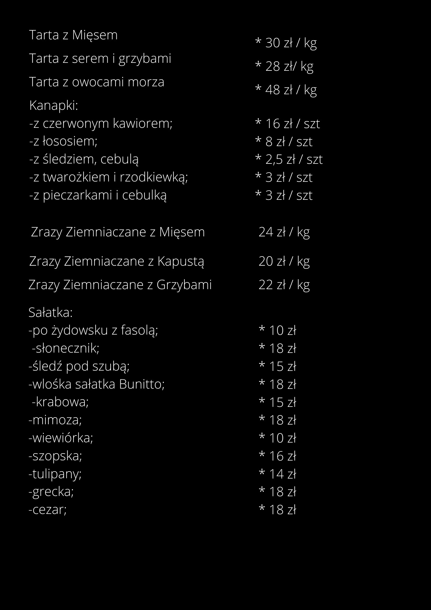 Cennik z ofertą tart, kanapek, zrazów ziemniaczanych i sałatek, zawierający ceny za kilogram lub sztukę.