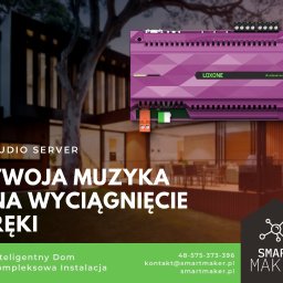 SmartMaker - Inteligentny dom - Pierwszorzędna Automatyka Domu Łódź