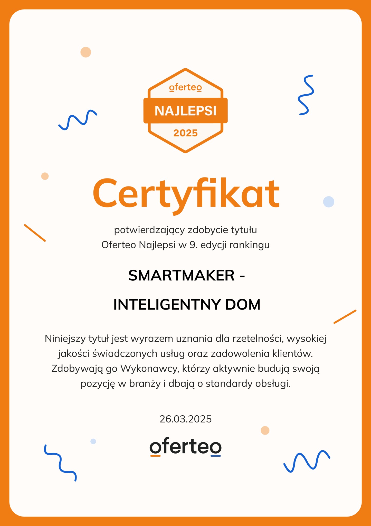 Certyfikat Oferteo Najlepsi 2025 dla firmy Smartmaker - Inteligentny Dom, potwierdzający uznanie za rzetelność, jakość usług i zadowolenie klientów.
