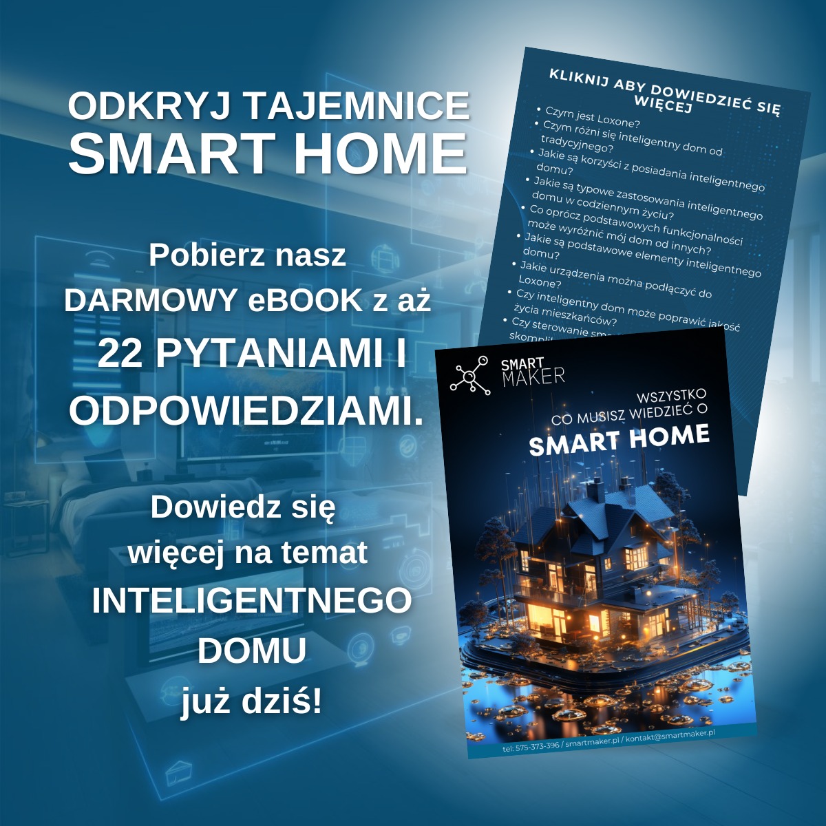 Promocja darmowego ebooka o inteligentnym domu, z wizualizacją nowoczesnego domu z oświetleniem, logo Smart Maker i pytaniami dotyczącymi Loxone.