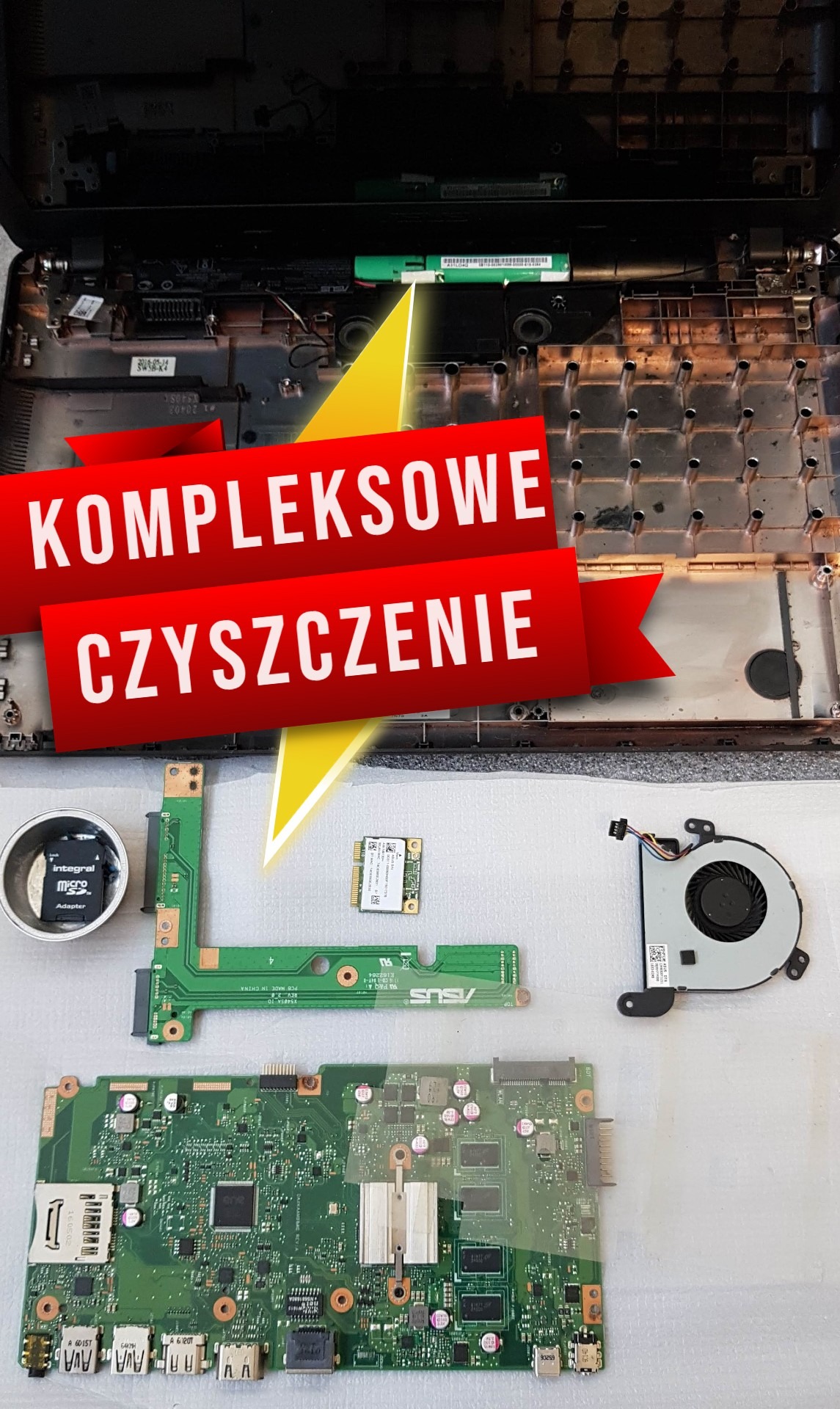Rozłożony laptop ASUS z widoczną płytą główną, wentylatorem, kartą Wi-Fi i innymi komponentami, ułożonymi na białym tle. Na zdjęciu naklejony napis 'Kompleksowe czyszczenie'.