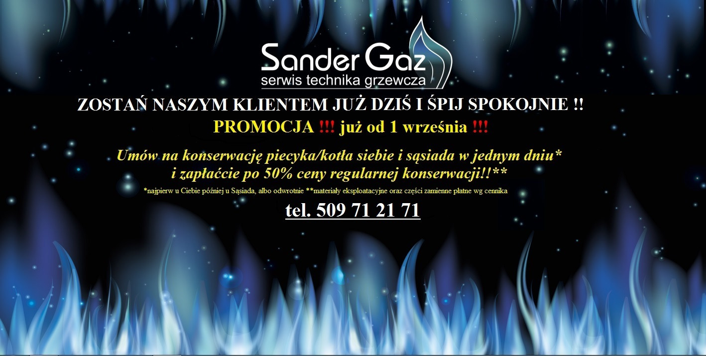 Grafika reklamowa firmy Sander Gaz, serwis technika grzewcza, oferująca promocję na konserwację piecyków i kotłów od 1 września, z numerem telefonu kontaktowym, na tle z motywem niebieskich płomieni.